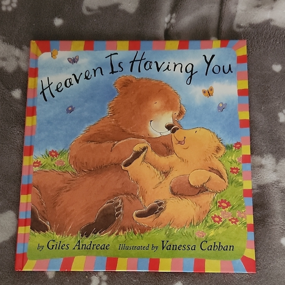 Heaven Is Having You Children's Book